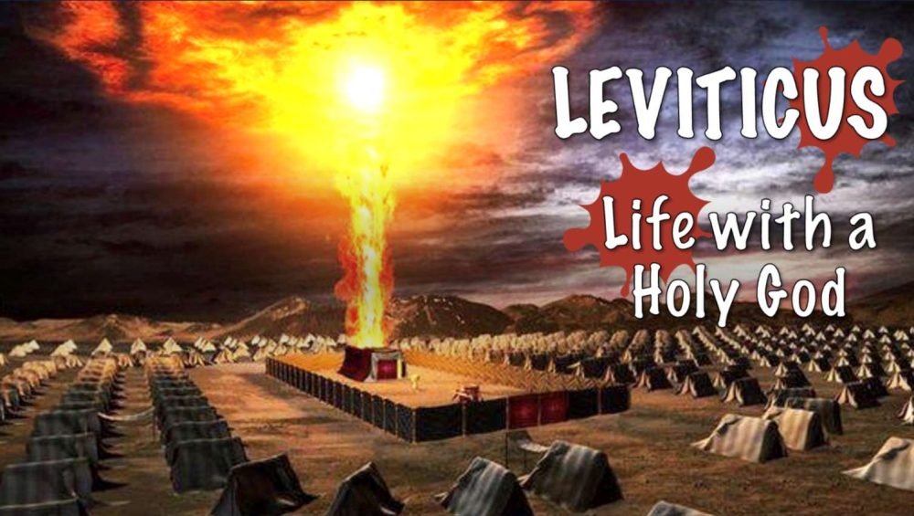 Leviticus - Life with a Holy God